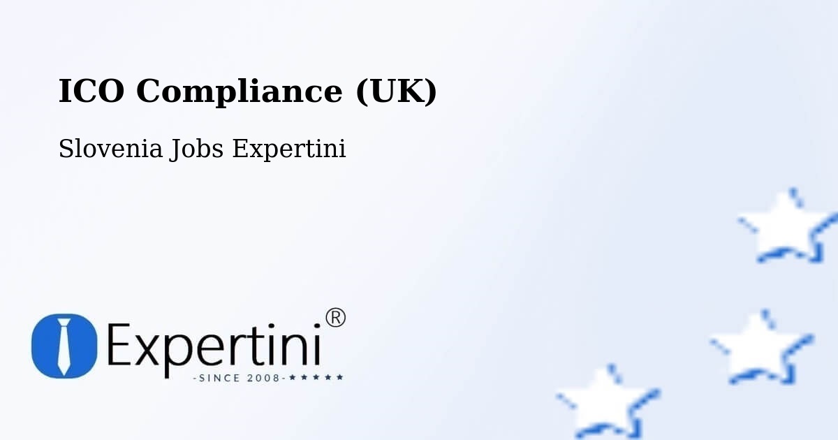 UK Data Protection & ICO Compliance – Prebold - Slovenia Jobs Expertini